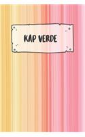 Kap Verde: Liniertes Reisetagebuch Notizbuch oder Reise Notizheft liniert - Reisen Journal für Männer und Frauen mit Linien