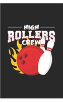 High rollers crew