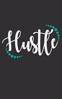 Hustle: Hustle Motivational Gift 6x9 Journal Gift Notebook with 125 Lined Pages