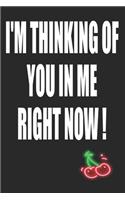 I'm Thinking of You in Me Right Now