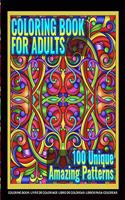 Coloring Books for Adults - 100 Unique Amazing Patterns