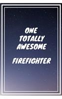 One Totally Awesome Firefighter