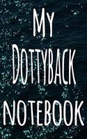My Dottyback Notebook: The perfect gift for the fish keeper in your life - 119 page lined journal!
