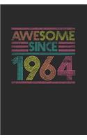 Awesome Since 1964: Blank Lined Notebook / Journal (6 X 9) - Birthday Gift and Anniversary Gift for Women And Men