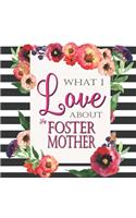 What I Love About My Foster Mother