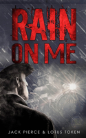 Rain On Me