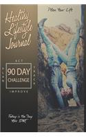 Healthy Lifestyle Journal 90 Day Challenge. Plan your life & today is the day you start