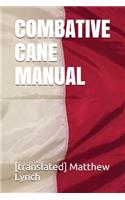 Combative Cane Manual