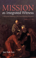 Mission as Integrated Witness