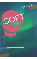 Soft