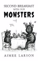 Second Breakfast With Our Monsters