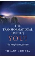 Transformational Truth of You!