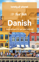 Lonely Planet Fast Talk Danish: (Phrasebook)