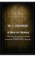 W. L. George - A Bed of Roses