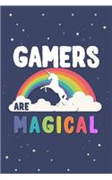 Gamers Are Magical Journal Notebook