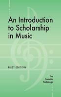 An Introduction to Scholarship in Music