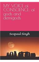 My Voice of Conscience: of gods and demi-gods