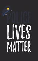 Police Lives Matter