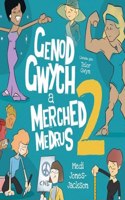 Genod Gwych a Merched Medrus 2