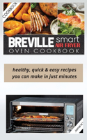 Breville Smart Air Fryer Oven Cookbook