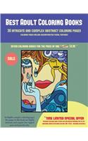 Best Adult Coloring Books (36 intricate and complex abstract coloring pages): 36 intricate and complex abstract coloring pages: This book has 36 abstract coloring pages that can be used to color in, frame, and/or meditate over