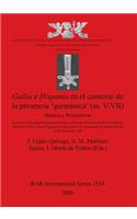 Gallia E Hispania En El Contexto De La Presencia 'germanica' (ss. V-VII)