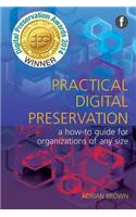 Practical Digital Preservation