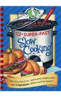 Super Fast Slow Cooking Cookbook