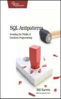 SQL Antipatterns: Avoiding the Pitfalls of Database Programming(Pragmatic Programmers)