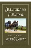 Bluegrass Funeral