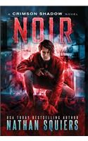 Noir: A Crimson Shadow Novel