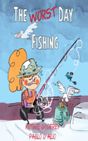 Worst Day Fishing