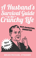 Husband's Survival Guide to the Crunchy Life