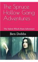 Spruce Hollow Gang Adventures