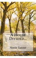 A House Divided...