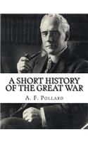A Short History of the Great War