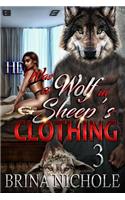 He Was a Wolf in Sheep's Clothing 3: (3 He Was a Wolf in Sheep's Clothing)