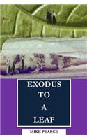 Exodus to a Leaf