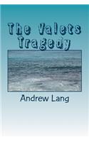 The Valets Tragedy