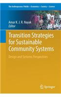 Transition Strategies for Sustainable Community Systems