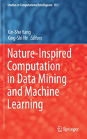 Nature-Inspired Computation in Data Mining and Machine Learning