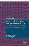 Democratic Education and Muslim Philosophy