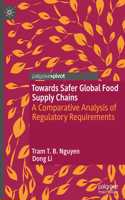 Towards Safer Global Food Supply Chains