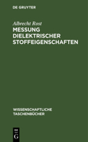 Messung Dielektrischer Stoffeigenschaften: (242 Wissenschaftliche Taschenbücher)