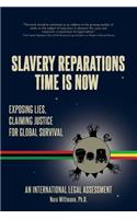 Slavery Reparations Time Is Now
