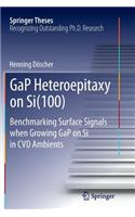 Gap Heteroepitaxy on Si(100)