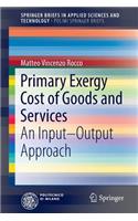 Primary Exergy Cost of Goods and Services
