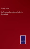 Reception des römischen Rechts in Deutschland