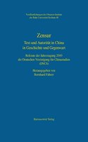 Zensur - Text Und Autoritat in China in Geschichte Und Gegenwart