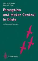 Perception and Motor Control in Birds